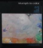 Triumph in Color - The Life and Art of Molly Morpeth Canaday 