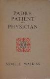 Padre, Patient and Physician