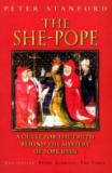 The She-Pope - A Quest for the Truth Behind the Mystery of Pope Joan
