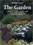 The Garden - A World View - History, Evolution, Design, Practice, Plants and Planting, Furniture and Ornament