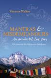 Mantras and Misdemeanours - An Accidental Love Story