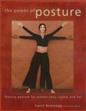 The Power of Posture - Making Posture for Women Sexy, Stylish and Fun