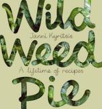 Wild Weed Pie - A Lifetime of Recipes