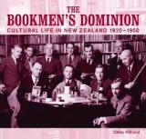 The Bookmen's Dominion: Cultural Life in New Zealand 1920-1950