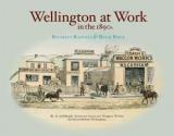 Wellington at Work in the 1890s 
