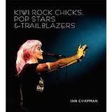 Kiwi Rock Chicks, Pop Stars and Trailblazers