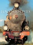 Guide to Locomotives of the World - A Global Encyclopedia of the Greatest Trains