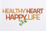 Healthy Heart Happy Life: Lower Your Cholesterol Absorption Without Giving Up the Tastes You Love - 50 Delicious Recipes