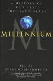 Millennium - A History of our Last Thousand Years