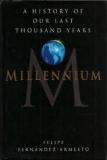Millennium - A History of Our Last Thousand Years