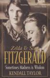 Zelda and Scott Fitzgerald - Sometimes Madness is Wisdom