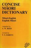 Concise Maori Dictionary: Maori-English/English-Maori 