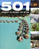 501 Great Places to Stay