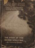 Out of the Shadows - The Story of the Second World War
