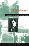 Eyewitness - A Memoir of Europe in the 1930s