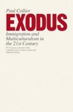Exodus - Immigration and Multiculturism in the 21st Century