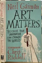 Art Matters: Because Your Imagination Can Change the World - Gaiman, Neil
