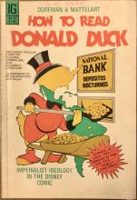 How to Read Donald Duck: Imperialist Ideology in the Disney Comic - Dorfman, Ariel &  Mattelart, Armand