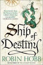 Ship of Destiny - The Liveship Traders 3 - Hobb, Robin