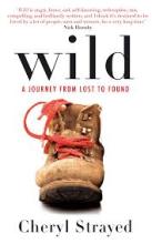 Wild - A Journey from Lost to Found - Strayed, Cheryl