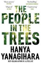 The People in the Trees - Yanagihara, Hanya