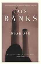 Dead Air - Banks, Iain