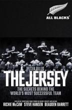 The Jersey - The Secrets Behind the World's Most Successful Team - Bills, Peter  et al