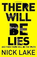There Will Be Lies - And Then There Will Be the Truth - Lake, Nick