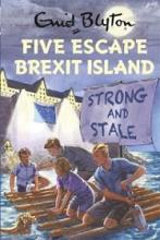 Five Escape Brexit Island - Enid Blyton - Vincent, Bruno