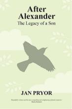 After Alexander: The Legacy of a Son - Pryor, Jan