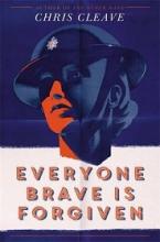 Everyone Brave is Forgiven - Cleave, Chris