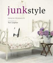 Junk Style - Molesworth, Melanie and Leighton, Tom