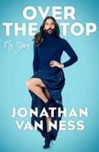 Over the Top - A Raw Journey to Self-Love - Van Ness, Johathan