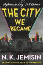 The City We Became - Jemisin, N K