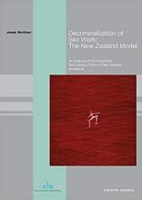 Decriminalization of Sex Work: The New Zealand Model - Rottier, Joep
