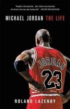 Michael Jordan - The Life - Lazenby, Roland