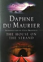 The House on the Strand - Du Maurier, Daphne