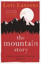 The Mountain Story - Lansens, Lori