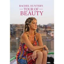Rachel Hunter's Tour of Beauty - Hunter, Rachel and Clifton, Emma