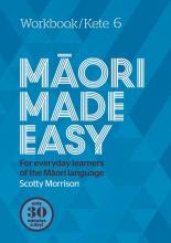 Maori Made Easy Workbook 6/Kete 6 - Morrison, Scotty