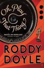 Oh, Play That Thing - Doyle, Roddy