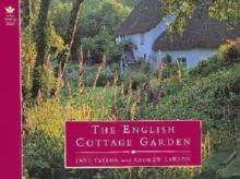 The English Cottage Garden - Country Series - Taylor, Jane and Lawson, Andrew