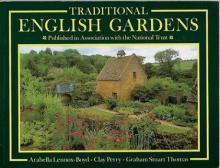 Traditional English Gardens - Lennox-Boyd, Arabella and Perry, Clay and Thomas, Graham Stuart and The National Trust