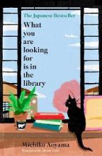 What You Are Looking For is in the Library - Aoyama, Michiko and Watts, Alison (translator)
