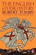 The English and Their History - Tombs, Robert