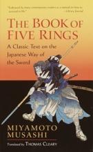 The Book of Five Rings - A Classic Text on the Japanese Way of the Sword - Musashi, Miyamoto and Cleary, Thomas (translator)