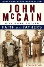 Faith of My Fathers - A Family Memoir  - McCain, John with Salter, Mark