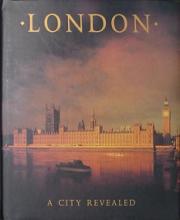 London - A City Revealed - Catling, Christopher and AA Publishing