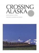 Crossing Alaska - Gilders, Michelle A. (essays)