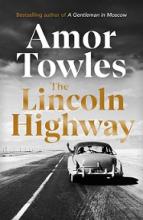 The Lincoln Highway - Towles, Amor
